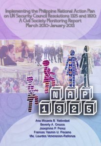 Implementing the Philippine National Action Plan on United Nations Security Council Resolutions 1325 and 1820 A Civil Society Monitoring Report